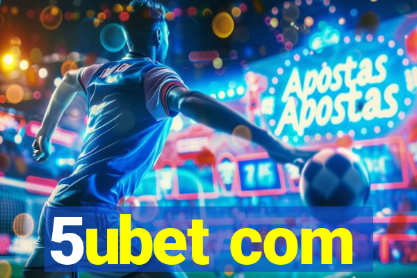 5ubet com